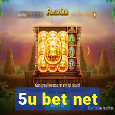 5u bet net